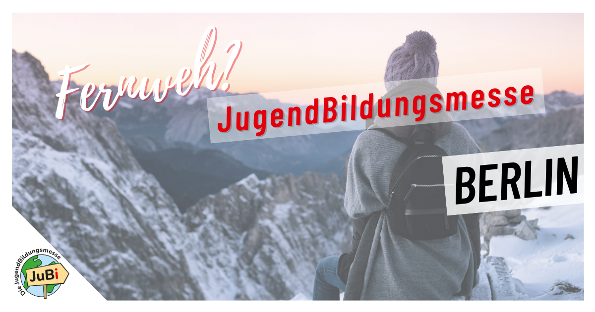 Jubi JuBi Berlin - Die JugendBildungsmesse für Auslandsaufenthalte