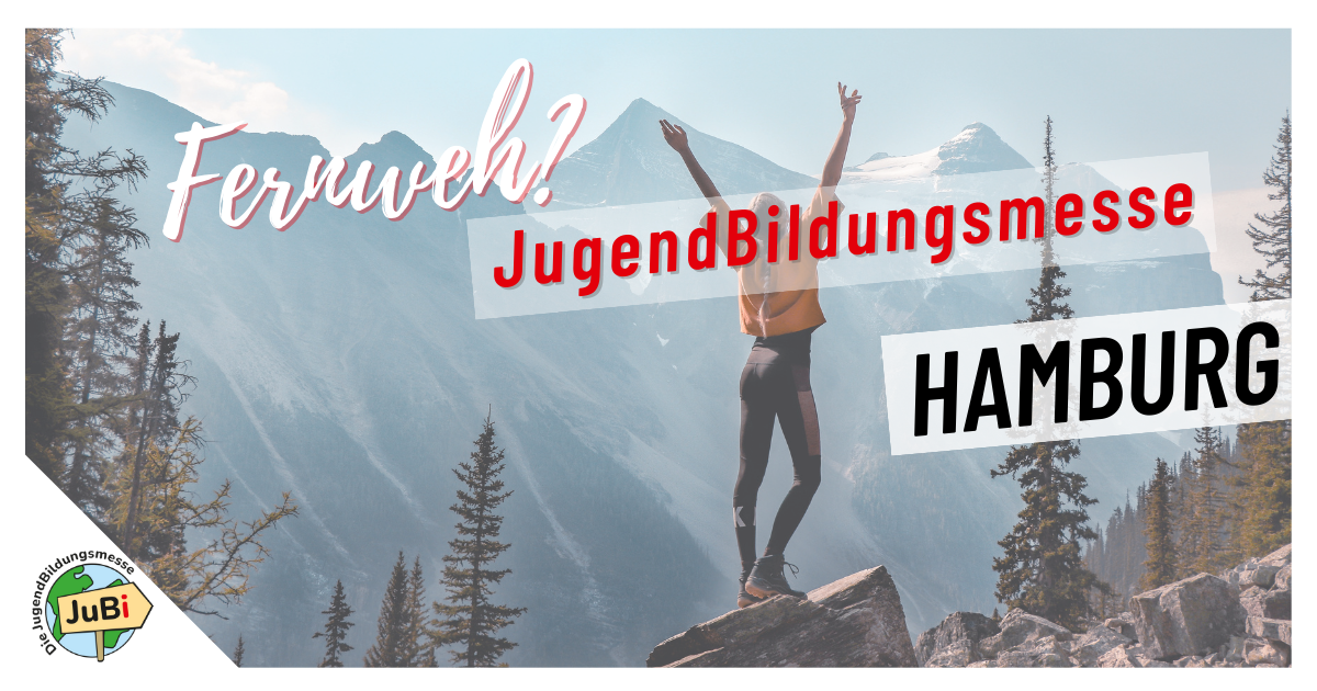 Jubi JuBi Hamburg - Die JugendBildungsmesse für Auslandsaufenthalte