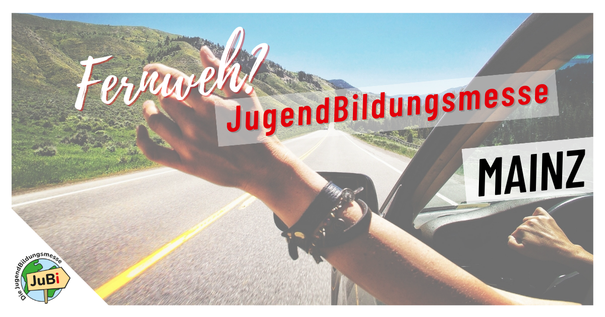 Jubi JuBi Mainz - Die JugendBildungsmesse für Auslandsaufenthalte
