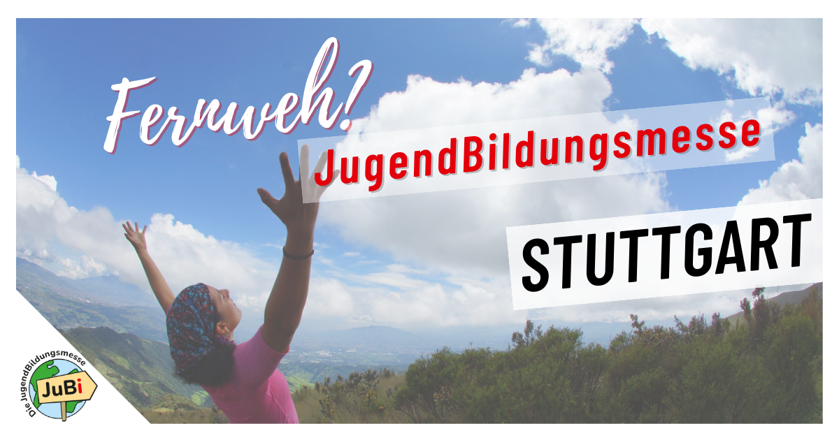 Jubi JuBi Stuttgart - Die JugendBildungsmesse für Auslandsaufenthalte