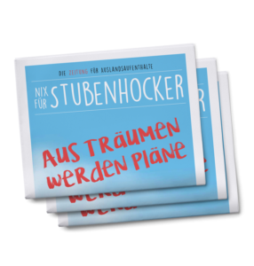 Weltweiser Zeitung für Auslandsaufenthalte Nix für Stubenhocker